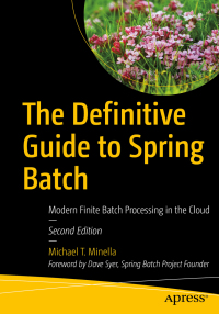 Immagine di copertina: The Definitive Guide to Spring Batch 2nd edition 9781484237236