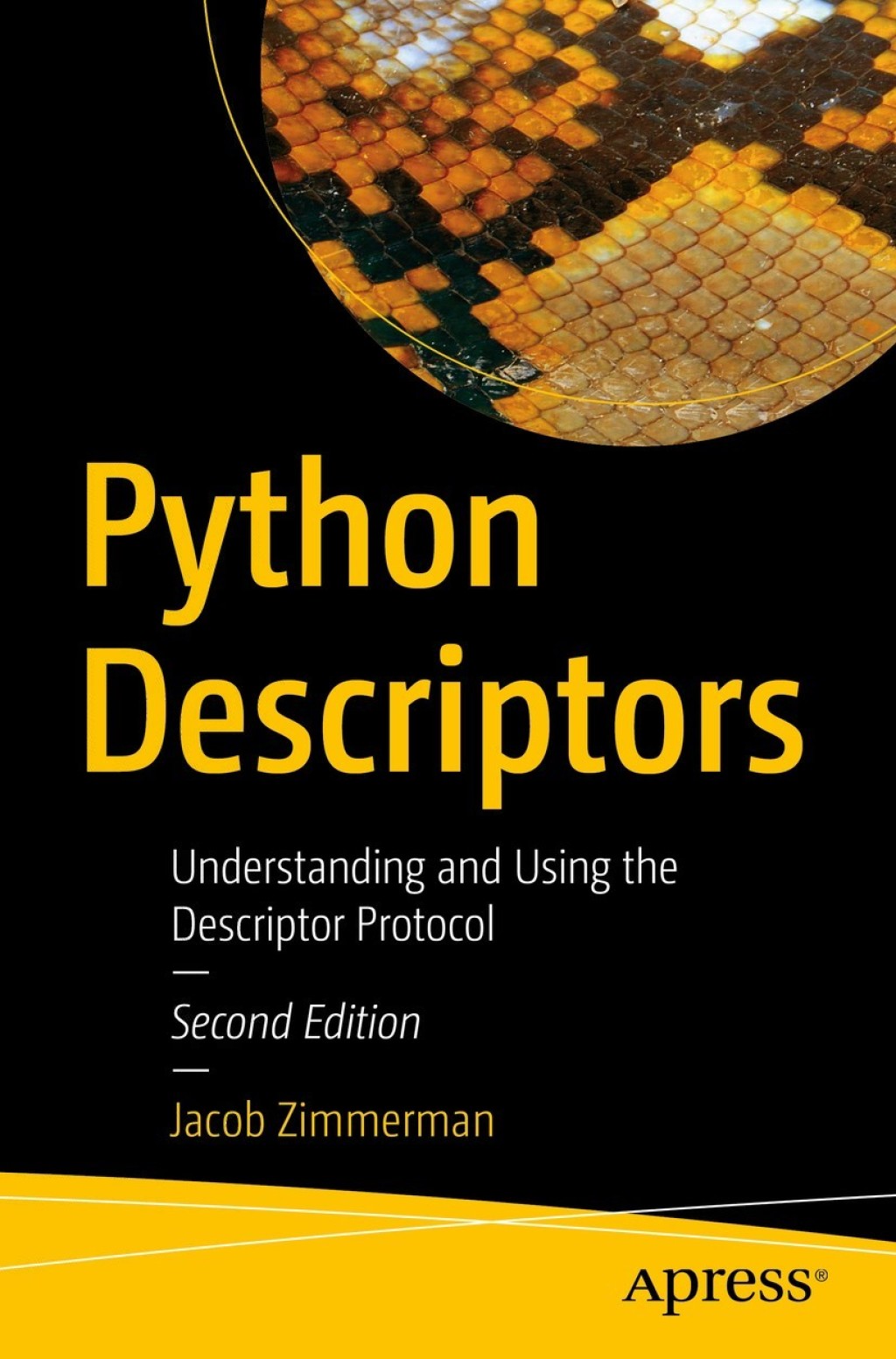 Python Descriptors Understanding and Using the Descriptor Protocol 2nd Edition