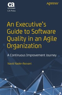 Cover image: An Executive’s Guide to Software Quality in an Agile Organization 9781484237502