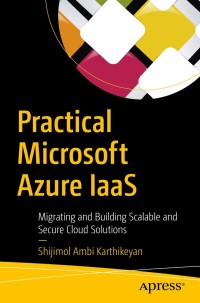 Cover image: Practical Microsoft Azure IaaS 9781484237625