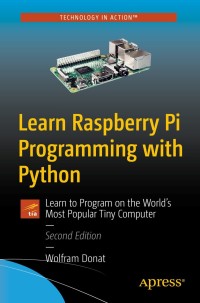 Imagen de portada: Learn Raspberry Pi Programming with Python 2nd edition 9781484237687