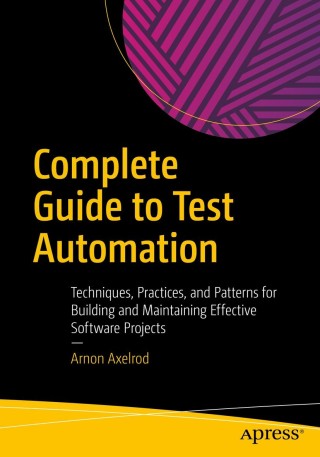 Cover image: Complete Guide to Test Automation 9781484238318