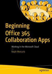 Cover image: Beginning Office 365 Collaboration Apps 9781484238486