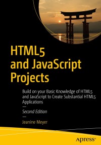 Cover image: HTML5 and JavaScript Projects 2nd edition 9781484238639