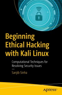 Cover image: Beginning Ethical Hacking with Kali Linux 9781484238905