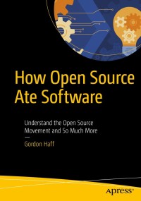 Omslagafbeelding: How Open Source Ate Software 9781484238936