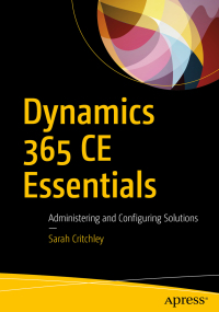 Omslagafbeelding: Dynamics 365 CE Essentials 9781484239728