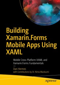 Cover image: Building Xamarin.Forms Mobile Apps Using XAML 9781484240298