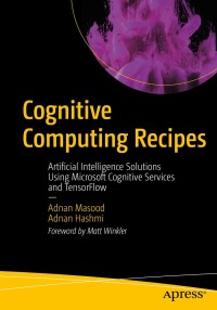 Cover image: Cognitive Computing Recipes 9781484241059