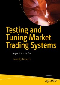 Cover image: Testing and Tuning Market Trading Systems 9781484241721