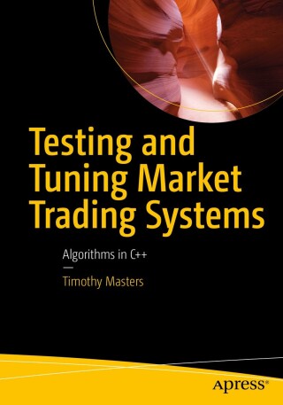 صورة الغلاف: Testing and Tuning Market Trading Systems 9781484241721