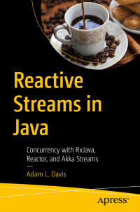Cover image: Reactive Streams in Java 9781484241752
