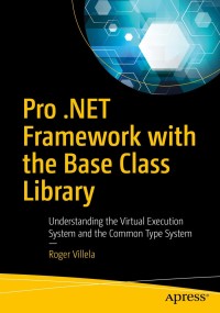 Cover image: Pro .NET Framework with the Base Class Library 9781484241905