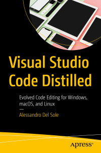表紙画像: Visual Studio Code Distilled 9781484242230