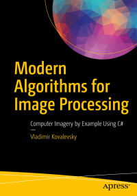 表紙画像: Modern Algorithms for Image Processing 9781484242360