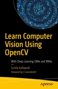 Cover image: Learn Computer Vision Using OpenCV 9781484242605