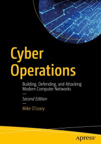 表紙画像: Cyber Operations 2nd edition 9781484242933