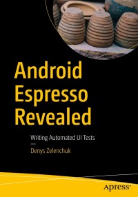 Immagine di copertina: Android Espresso Revealed 9781484243145