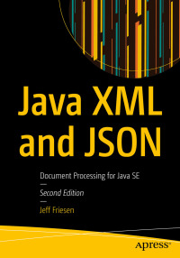 Cover image: Java XML and JSON 2nd edition 9781484243299