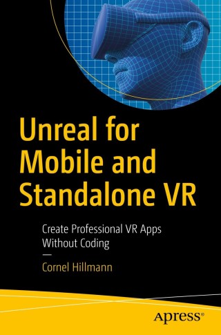 表紙画像: Unreal for Mobile and Standalone VR 9781484243596