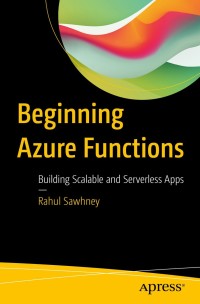 表紙画像: Beginning Azure Functions 9781484244432