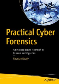 Cover image: Practical Cyber Forensics 9781484244593
