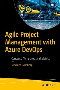 Cover image: Agile Project Management with Azure DevOps 9781484244821