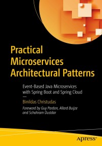 Cover image: Practical Microservices Architectural Patterns 9781484245002