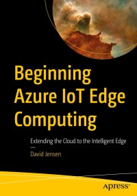 Cover image: Beginning Azure IoT Edge Computing 9781484245354