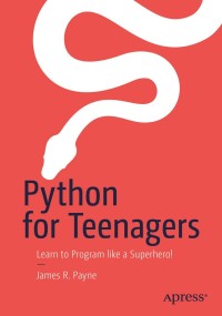 Imagen de portada: Python for Teenagers 9781484245491