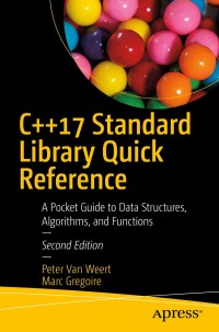 Cover image: C++17 Standard Library Quick Reference 2nd edition 9781484249222
