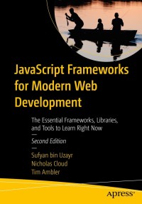 Cover image: JavaScript Frameworks for Modern Web Development 2nd edition 9781484249949