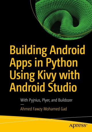 Cover image: Building Android Apps in Python Using Kivy with Android Studio 9781484250303