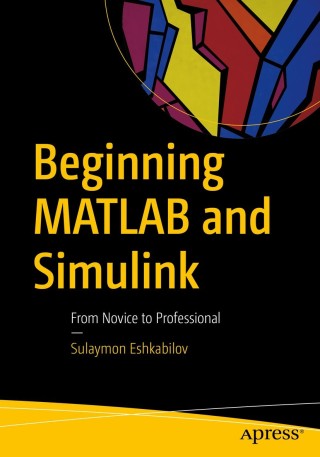 صورة الغلاف: Beginning MATLAB and Simulink 9781484250600