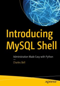 Cover image: Introducing MySQL Shell 9781484250822