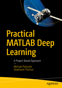 Cover image: Practical MATLAB Deep Learning 9781484251232