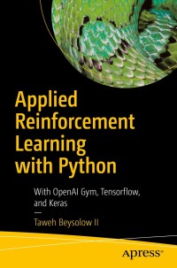 Imagen de portada: Applied Reinforcement Learning with Python 9781484251263