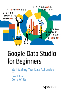 Imagen de portada: Google Data Studio for Beginners 9781484251553