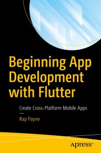 Imagen de portada: Beginning App Development with Flutter 9781484251805