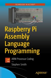 Cover image: Raspberry Pi Assembly Language Programming 9781484252864