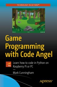 Imagen de portada: Game Programming with Code Angel 9781484253045