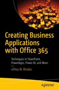 表紙画像: Creating Business Applications with Office 365 9781484253304