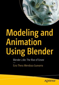 Cover image: Modeling and Animation Using Blender 9781484253397