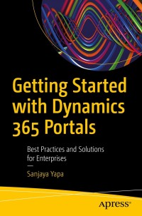 Cover image: Getting Started with Dynamics 365 Portals 9781484253458