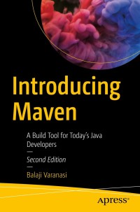 Cover image: Introducing Maven 2nd edition 9781484254097