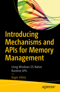 Cover image: Introducing Mechanisms and APIs for Memory Management 9781484254158