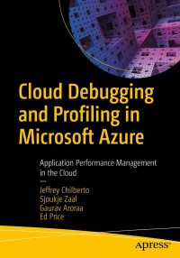 Omslagafbeelding: Cloud Debugging and Profiling in Microsoft Azure 9781484254363