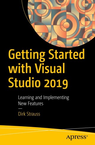 صورة الغلاف: Getting Started with Visual Studio 2019 9781484254486