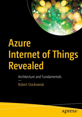 Cover image: Azure Internet of Things Revealed 9781484254691