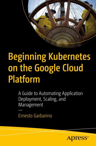 Imagen de portada: Beginning Kubernetes on the Google Cloud Platform 9781484254905
